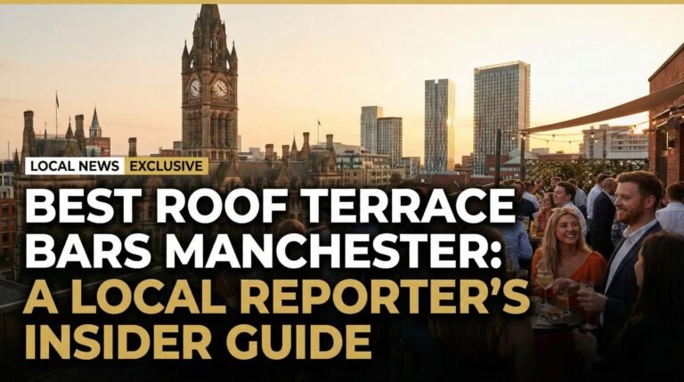 Best Roof Terrace Bars Manchester: A Local Reporter’s Insider Guide Best Roof Terrace Bars Manchester